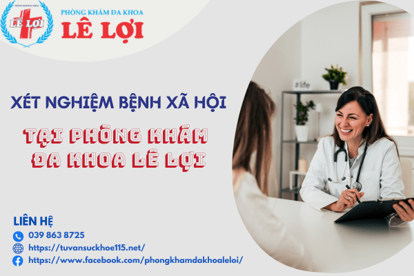 Phòng khám Đa khoa Lê Lợi - Trung tâm xét nghiệm bệnh xã hội tỉnh Nghệ An